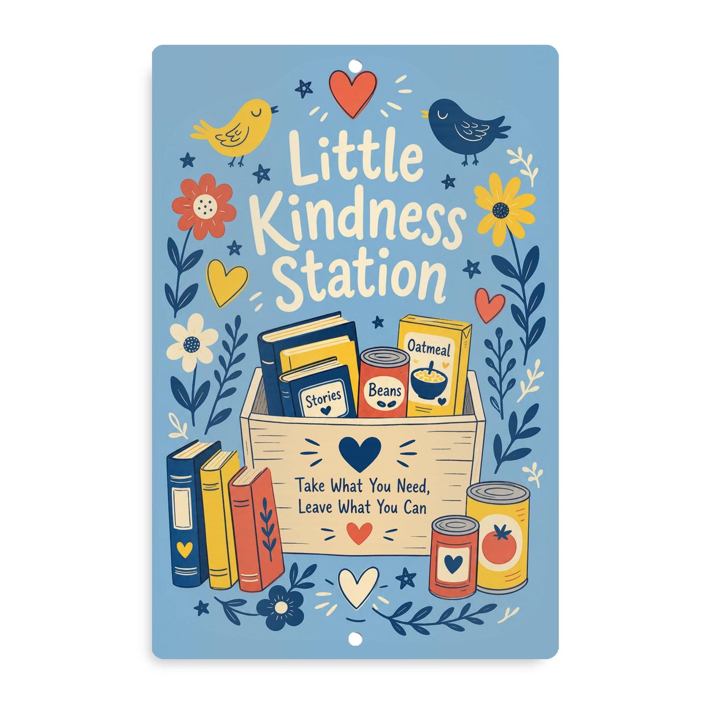 Little Kindness Station Metal Sign