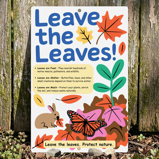 Leave the Leaves Pollinator Habitat Sign