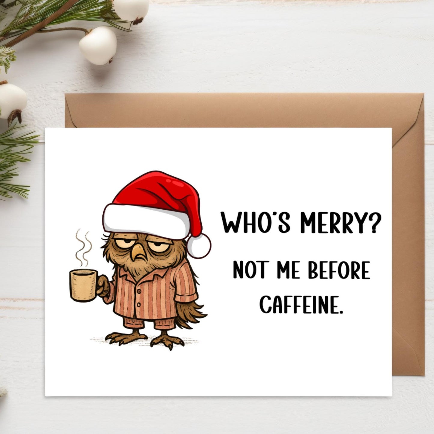 Caffeine Owl Christmas Card – Funny Bird Holiday Greeting – A2 Sarcastic Coffee Lover Xmas Card