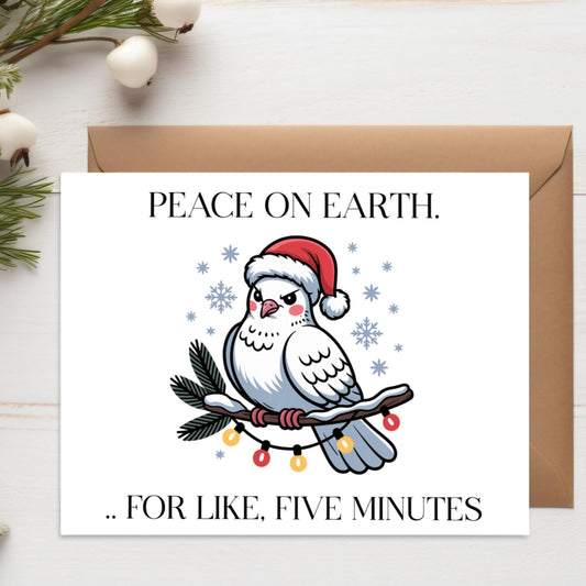 Peace on Earth Funny Christmas Card – Sarcastic Holiday Greeting – A2 Snarky Peace on Earth Xmas Card