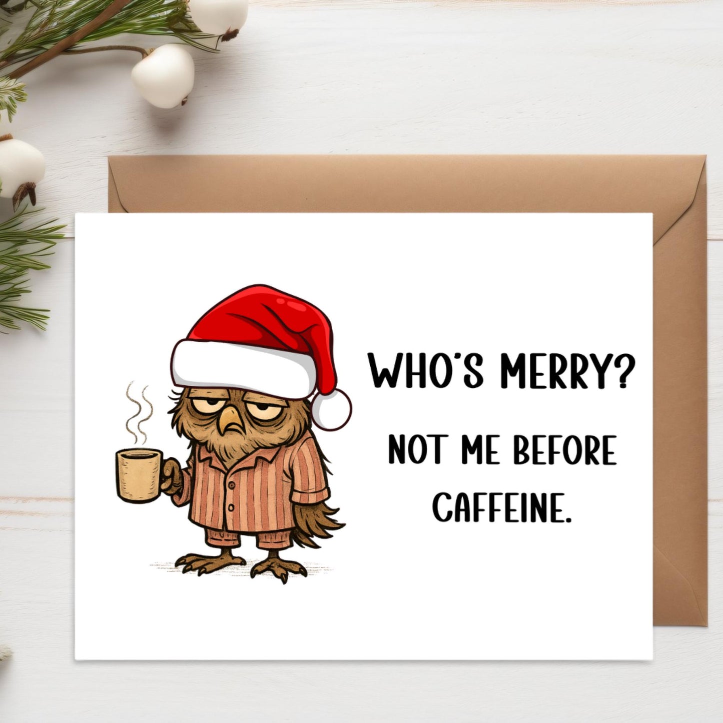 Caffeine Owl Christmas Card – Funny Bird Holiday Greeting – A2 Sarcastic Coffee Lover Xmas Card