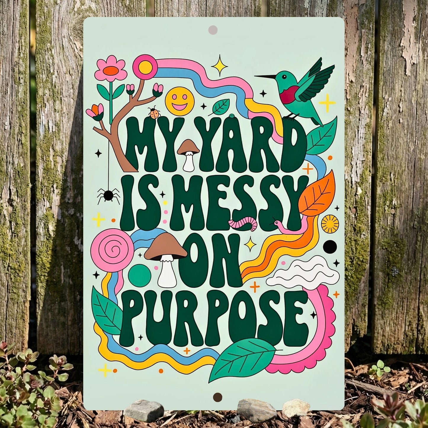 Messy On Purpose Pollinator Habitat Sign