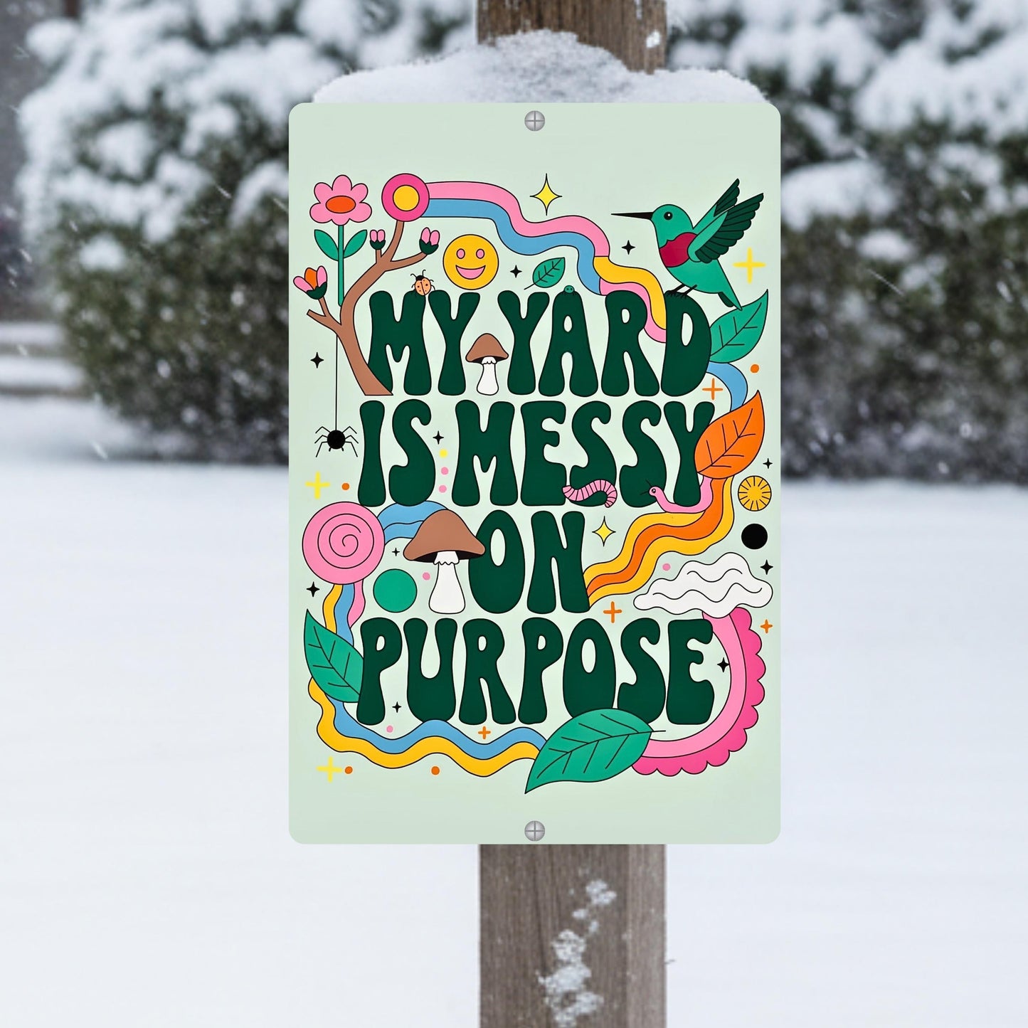 Messy On Purpose Pollinator Habitat Sign