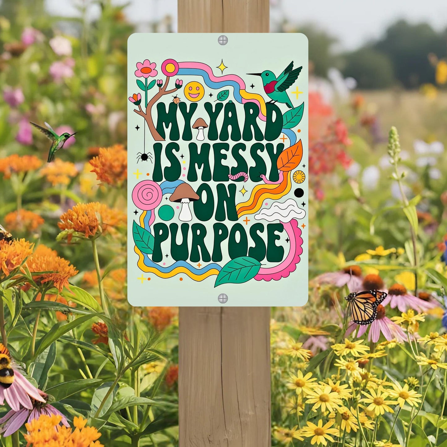 Messy On Purpose Pollinator Habitat Sign