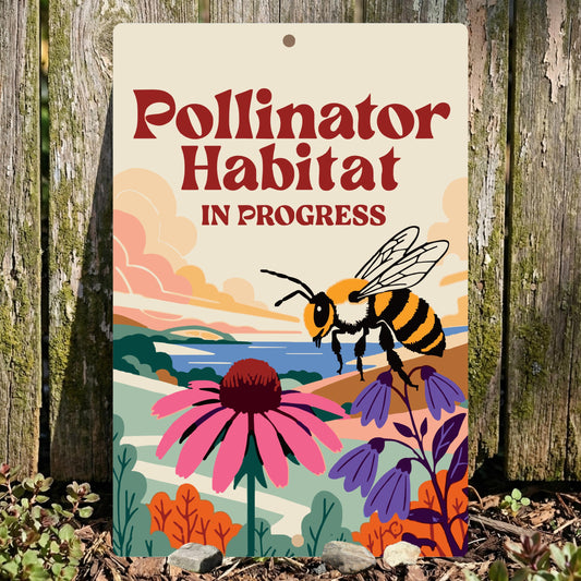 Pollinator Habitat In Progress Sign, 8x12 12x18 Bee Metal Illustration, Gift for Gardener