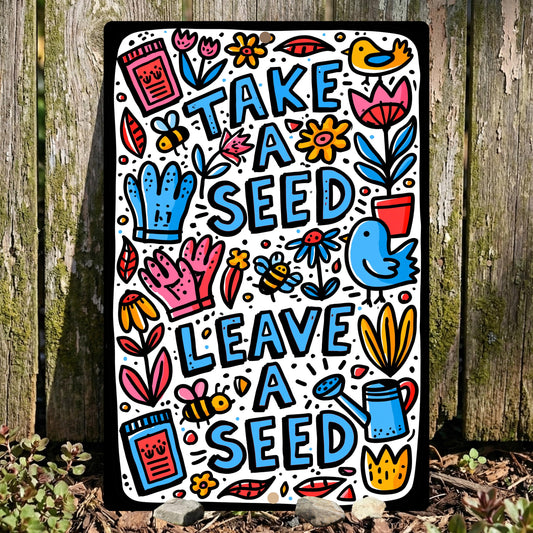 Take a Seed Leave a Seed Sign