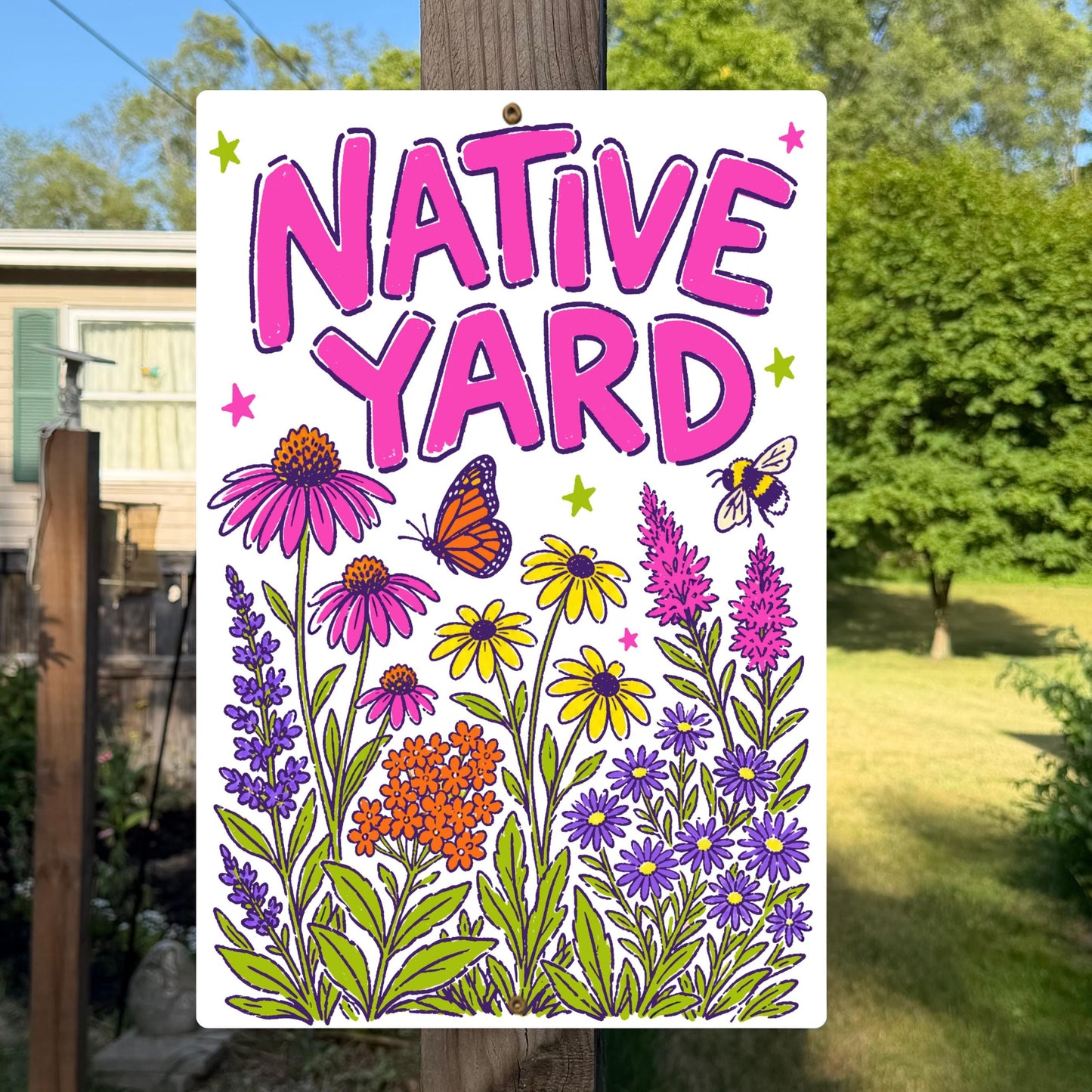 Native Yard Metal Sign