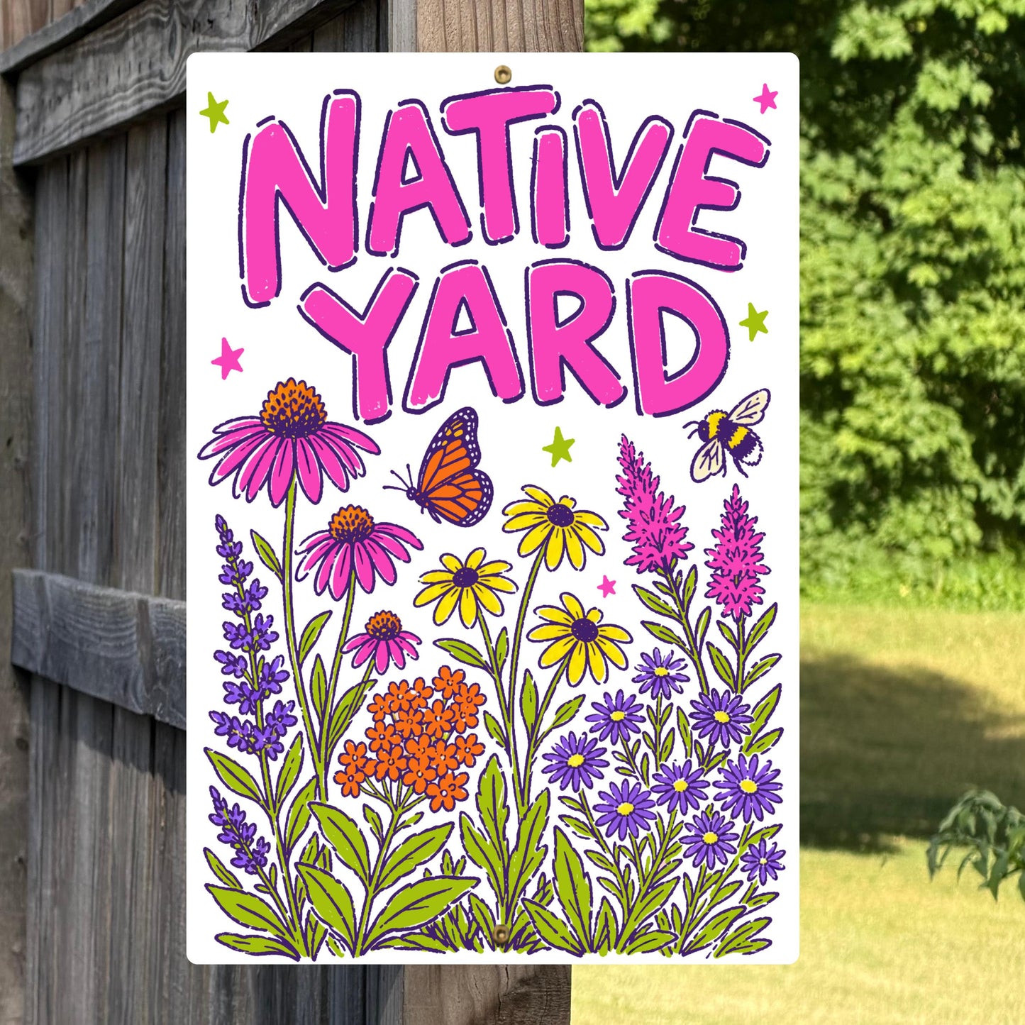 Native Yard Metal Sign