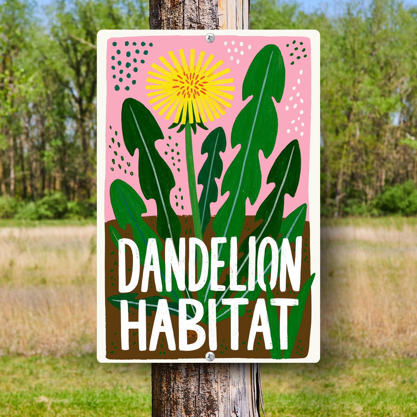Dandelion Habitat Metal Sign