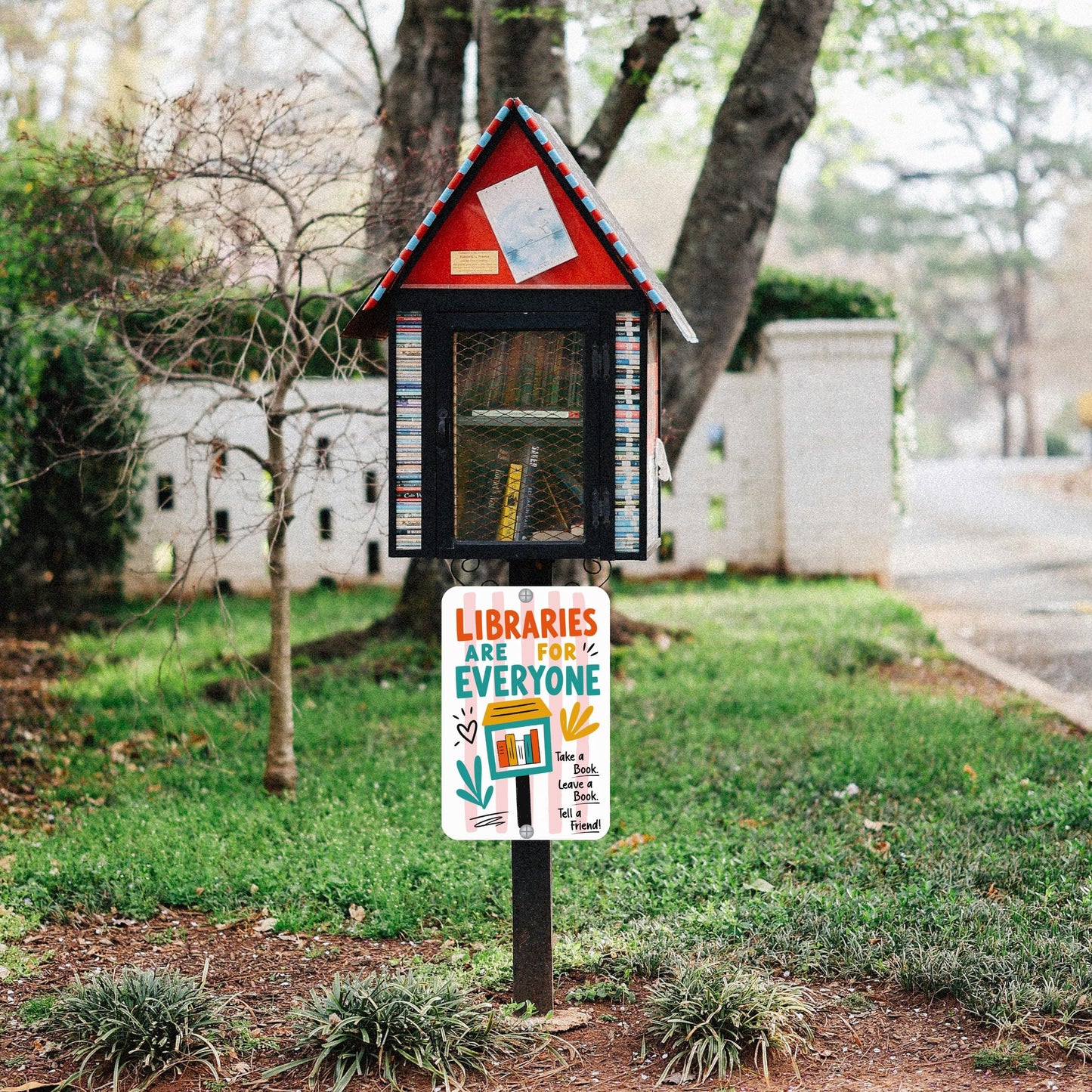 Libraries Are For Everyone Metal Sign - Outdoor Yard Art Decor - Gift for Librarian