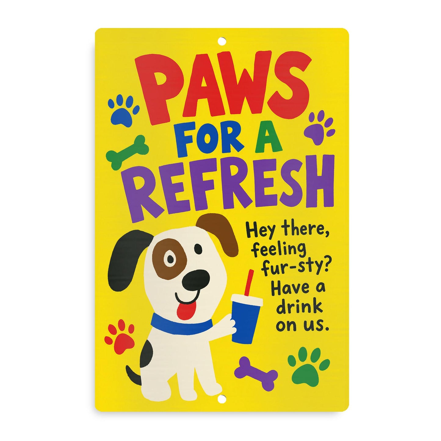 Paws For A Refresh Metal Sign - Hydration Station Outdoor Yard Art - Gift for Dog Owners