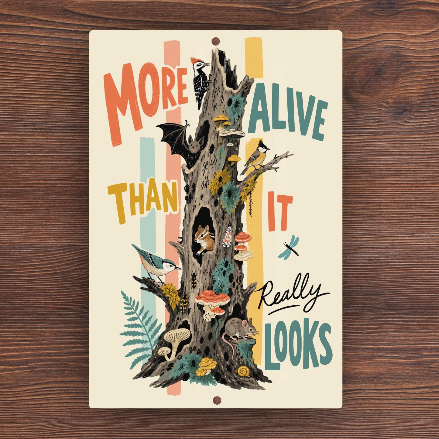 More Alive Than It Really Looks Sign, Wildlife Tree Sign, Snag Garden Outdoor Yard Decor