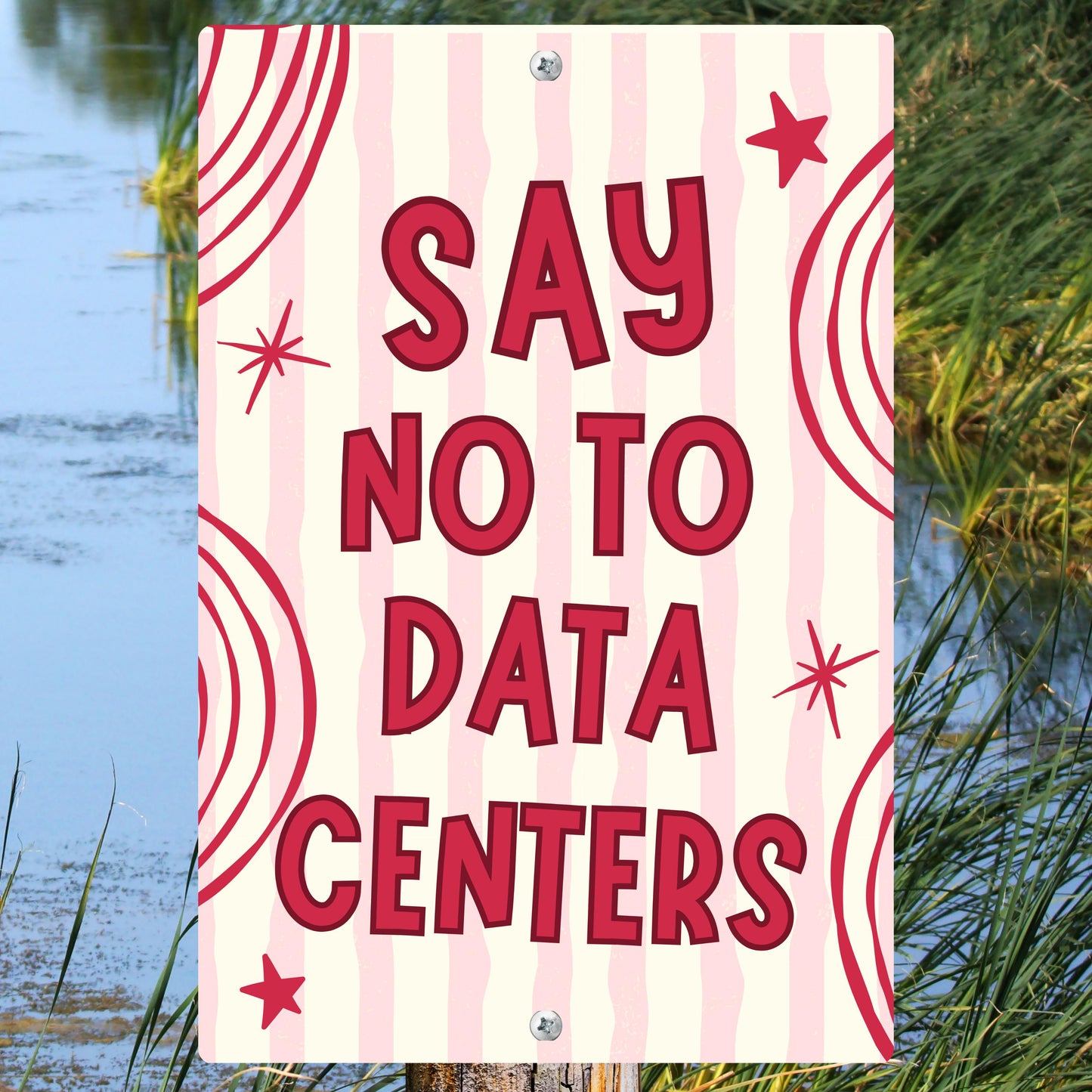 Say No To Data Centers Metal Sign - Anti AI Yard Art - Conservation Protest Sign - Outdoor Decor