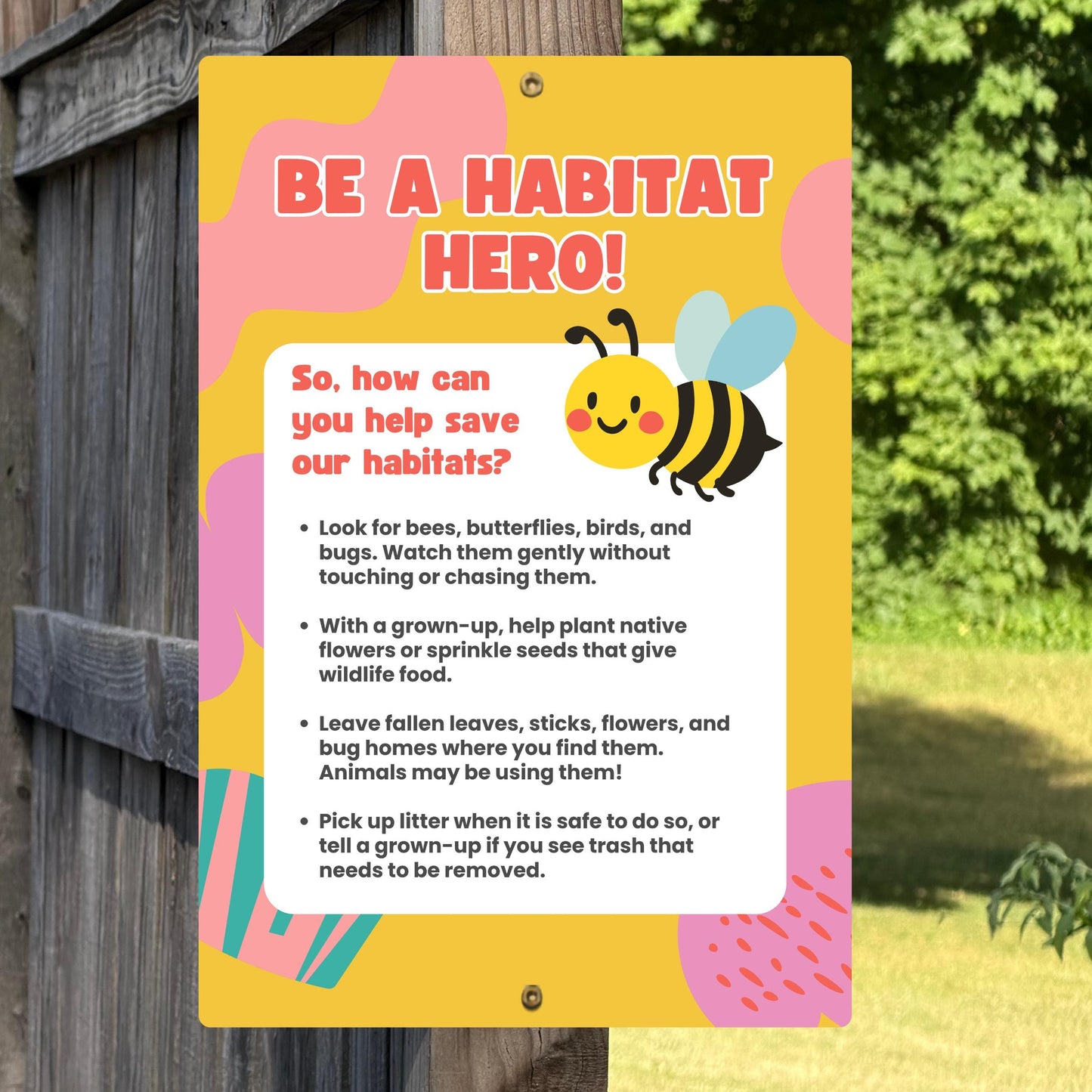 Be A Habitat Hero Metal Sign - 8x12 12x18 Aluminum Yard Decor - Gift for Teacher