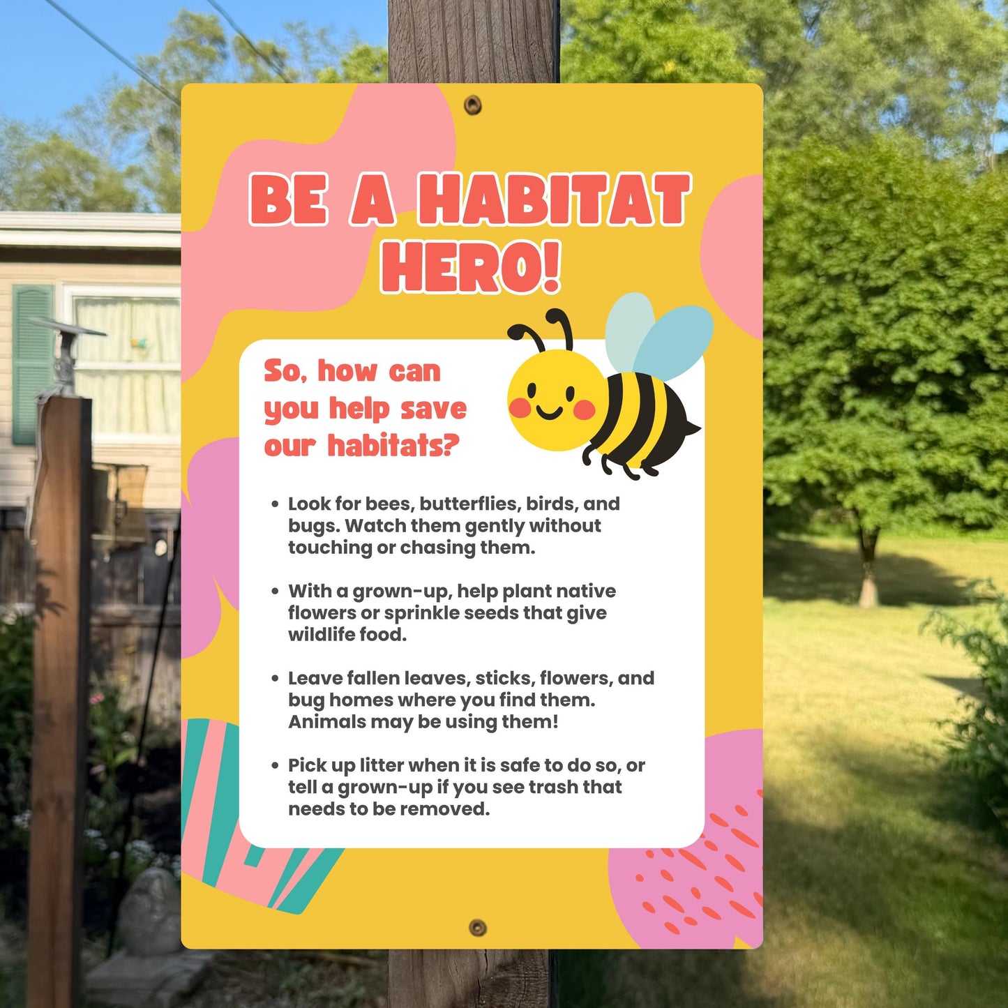Be A Habitat Hero Metal Sign - 8x12 12x18 Aluminum Yard Decor - Gift for Teacher