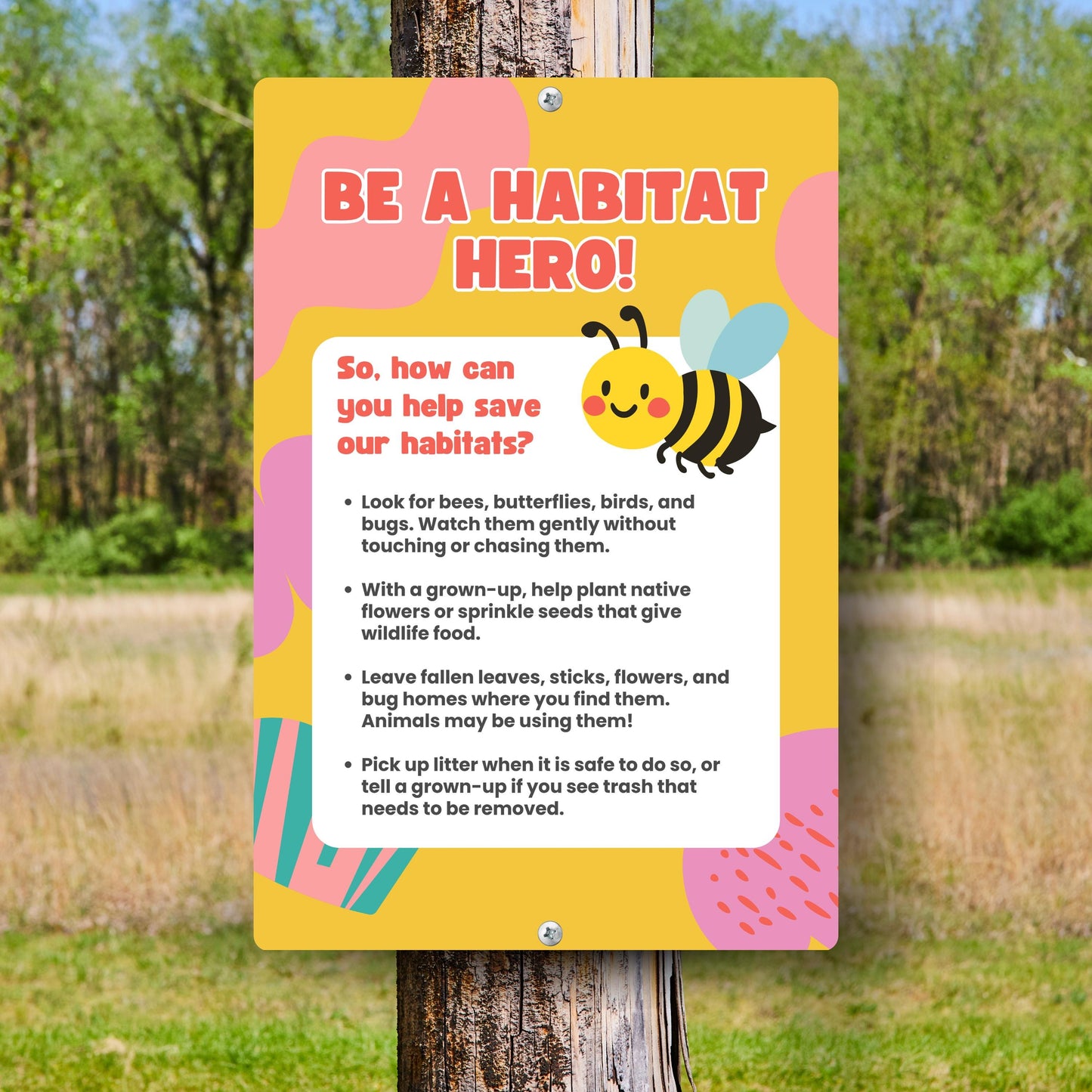 Be A Habitat Hero Metal Sign - 8x12 12x18 Aluminum Yard Decor - Gift for Teacher