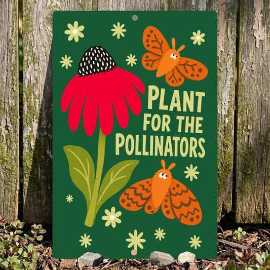 Plant For Pollinators Metal Sign - Outdoor Aluminum Yard Decor - Gift for Teachers