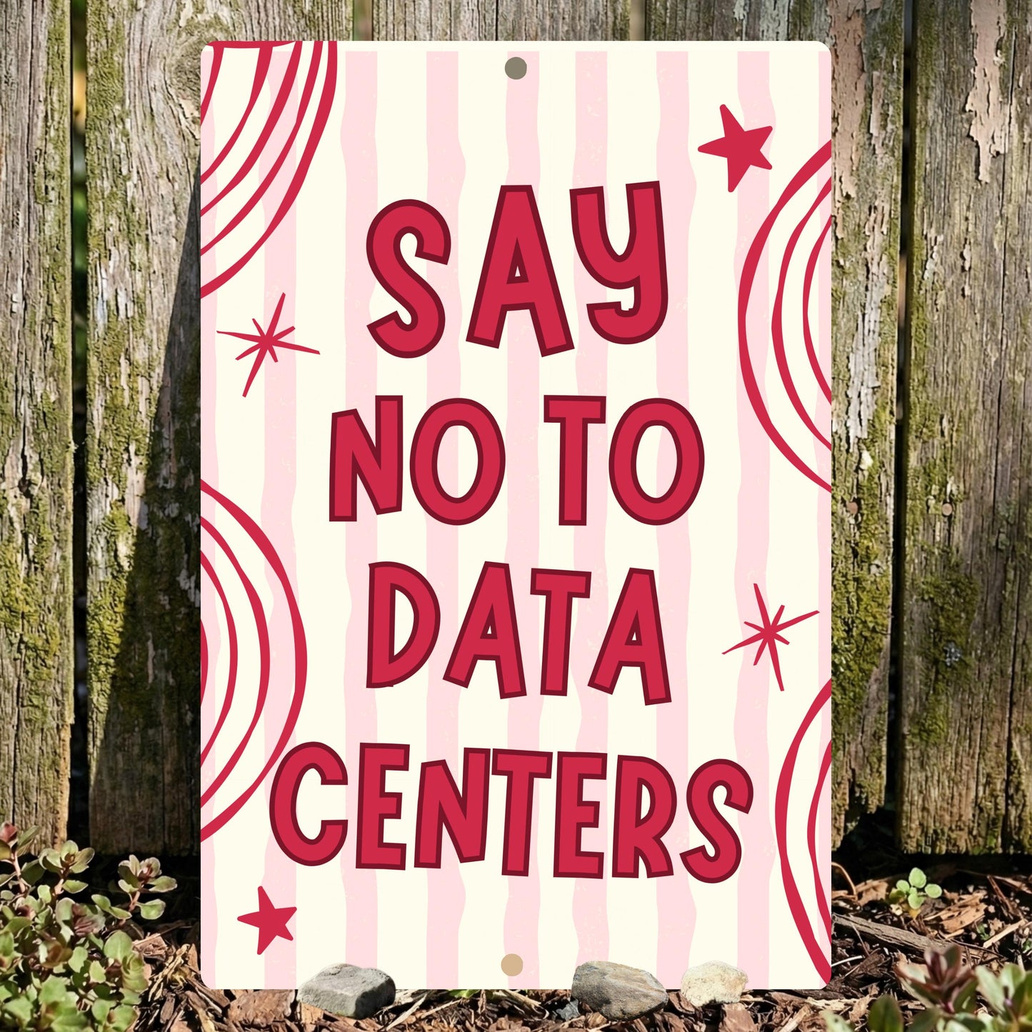 Say No To Data Centers Metal Sign - Anti AI Yard Art - Conservation Protest Sign - Outdoor Decor