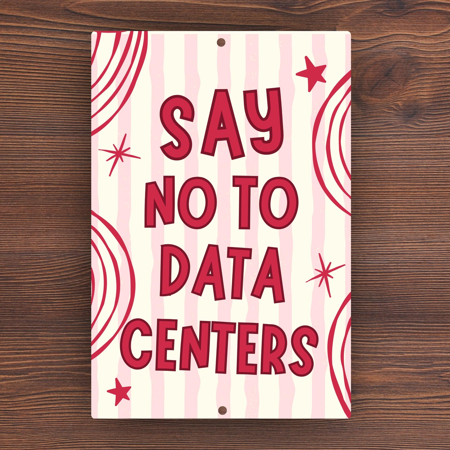 Say No To Data Centers Metal Sign - Anti AI Yard Art - Conservation Protest Sign - Outdoor Decor